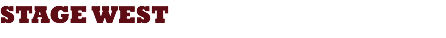 STAGE WEST
